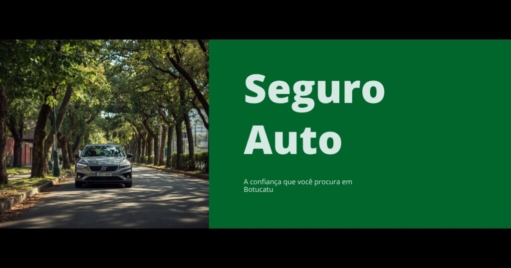 Corretor de seguros auto em Botucatu